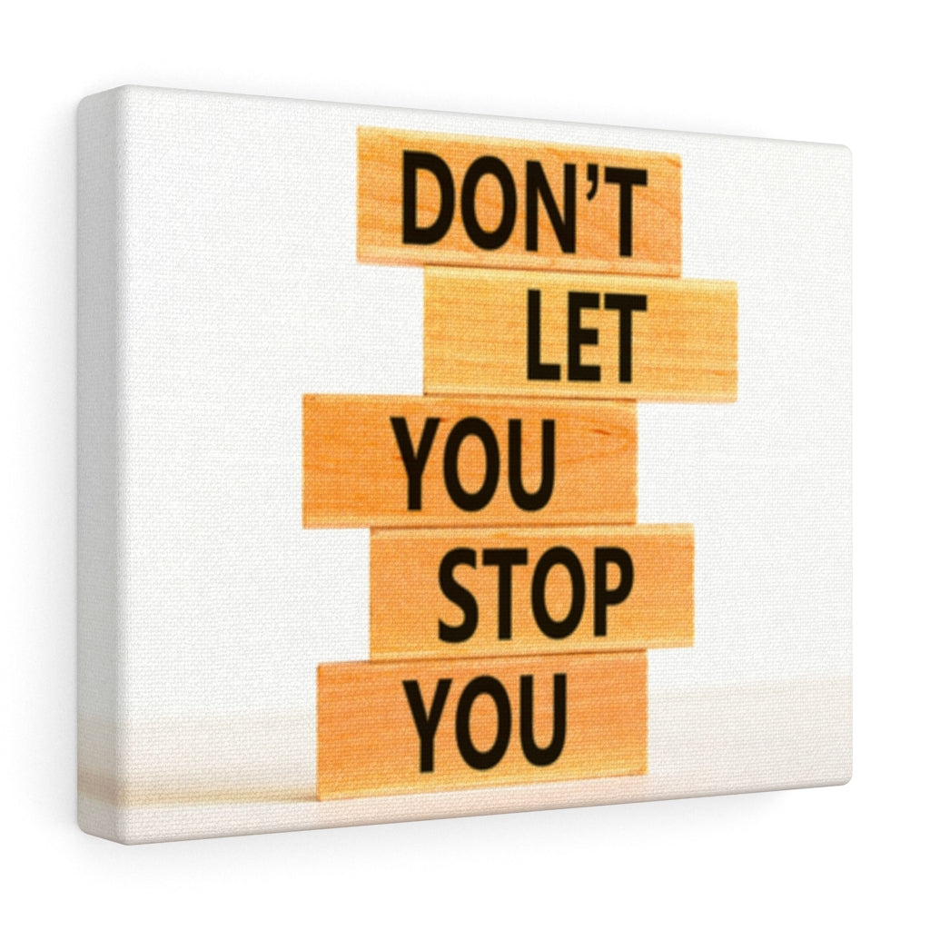 Scripture Walls Inspirational Wall Art Don't Let You Stop You Motivational Print Ready to Hang Artwork Unframed-Express Your Love Gifts