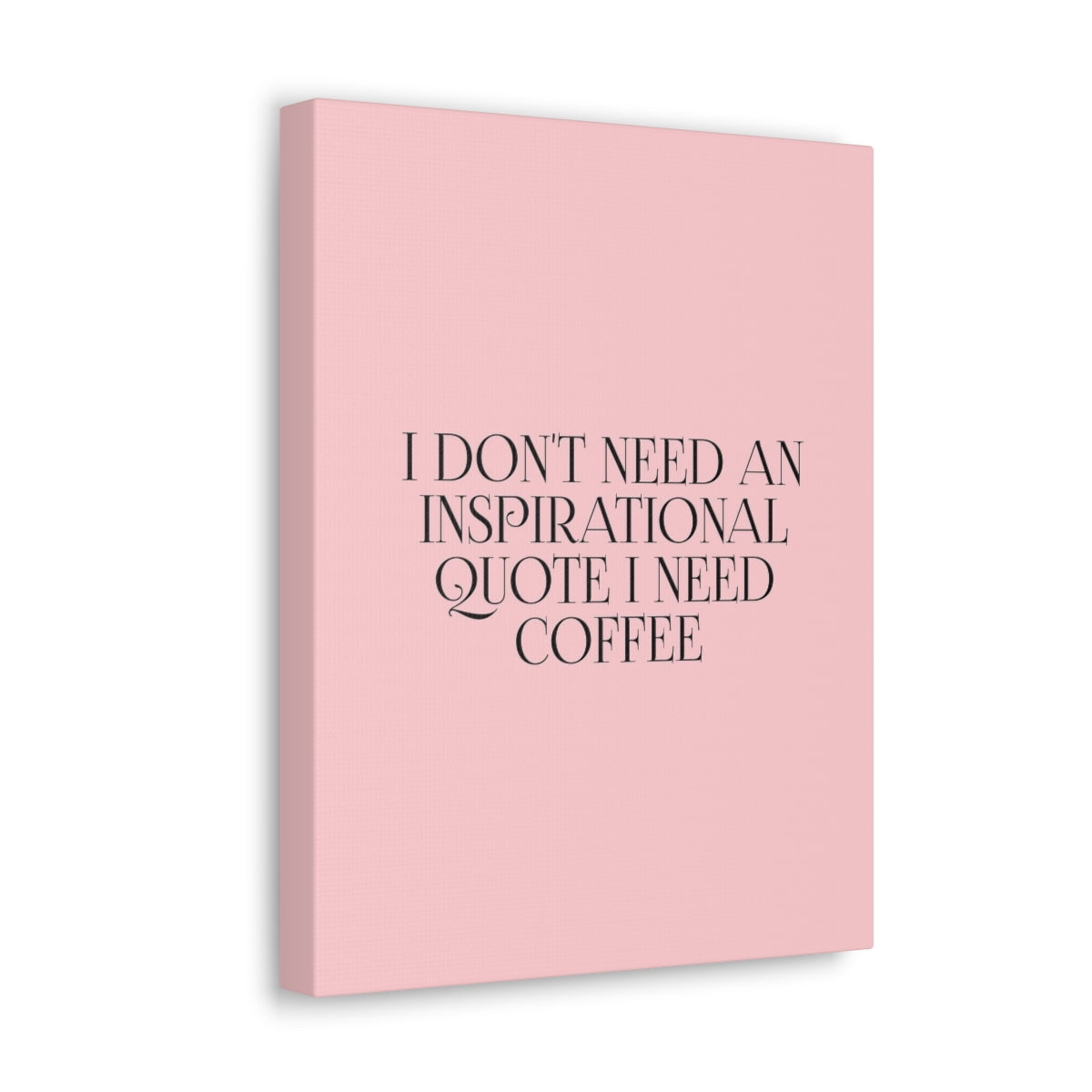 Scripture Walls Inspirational Wall Art Don't Need Quote I Need Coffee Motivation Wall Decor for Home Office Gym Inspiring Success Quote Print Ready to Hang Unframed-Express Your Love Gifts