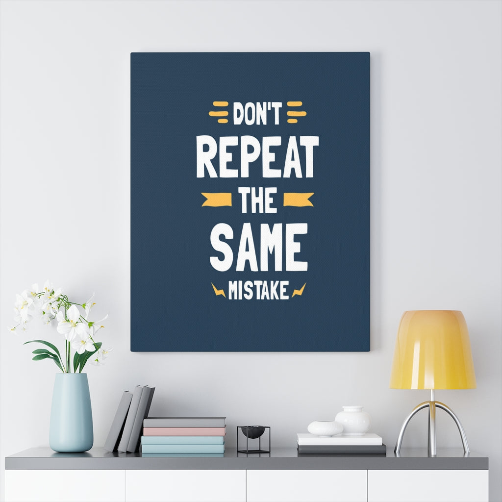 Scripture Walls Inspirational Wall Art Don't Repeat The Same Mistake Wall Art Motivation Wall Decor for Home Office Gym Inspiring Success Quote Print Ready to Hang Unframed-Express Your Love Gifts