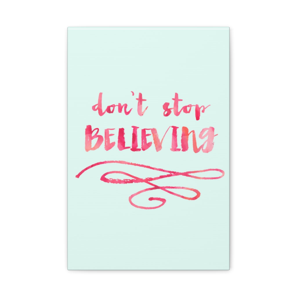 Scripture Walls Inspirational Wall Art Don't Stop Believing Motivation Wall Decor for Home Office Gym Inspiring Success Quote Print Ready to Hang Unframed-Express Your Love Gifts