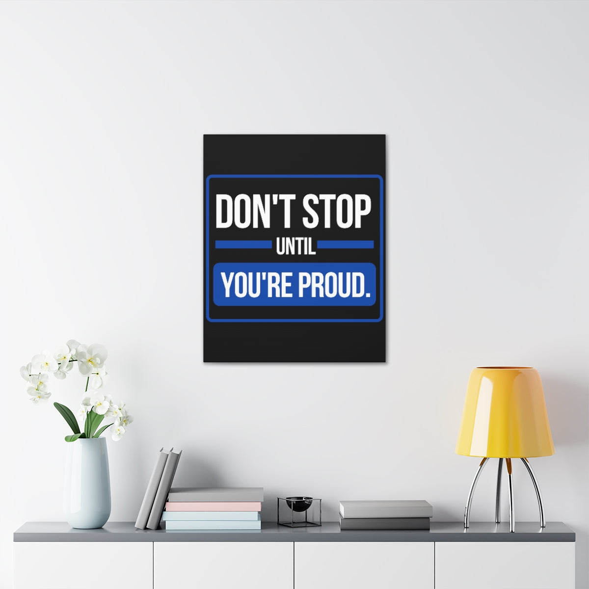Scripture Walls Inspirational Wall Art Don't Stop Until You're Proud Motivation Wall Decor for Home Office Gym Inspiring Success Quote Print Ready to Hang Unframed-Express Your Love Gifts