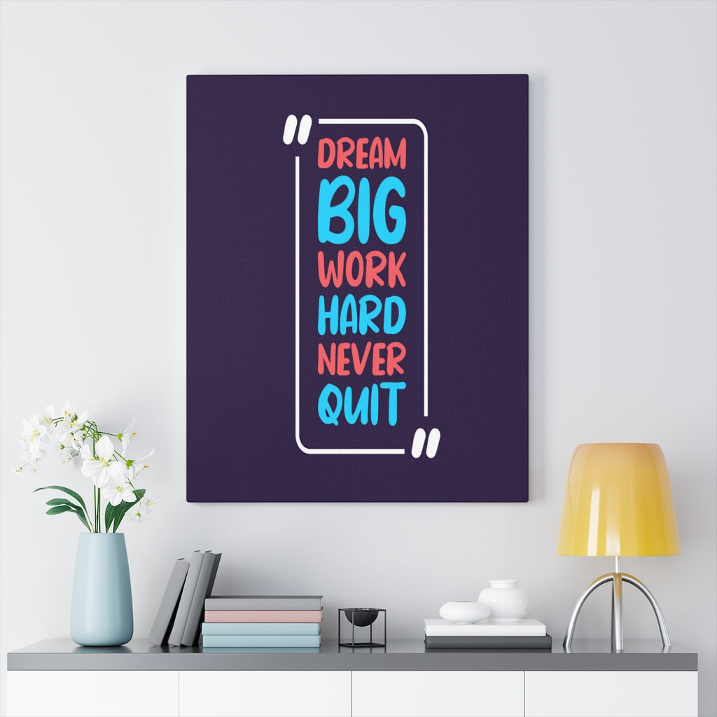 Scripture Walls Inspirational Wall Art Dream Big Work Hard Never Quit Wall Art Motivation Wall Decor for Home Office Gym Inspiring Success Quote Print Ready to Hang Unframed-Express Your Love Gifts
