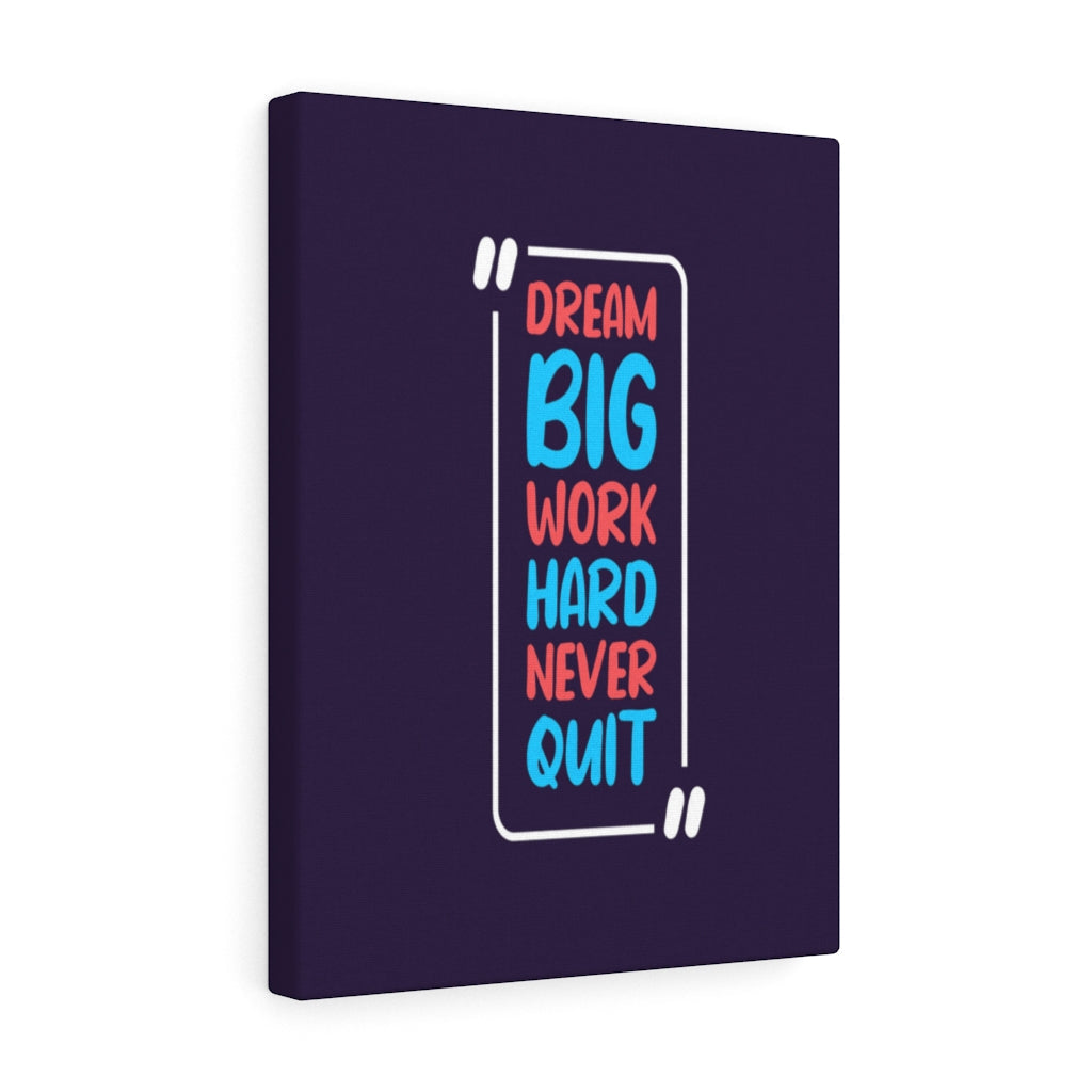 Scripture Walls Inspirational Wall Art Dream Big Work Hard Never Quit Wall Art Motivation Wall Decor for Home Office Gym Inspiring Success Quote Print Ready to Hang Unframed-Express Your Love Gifts