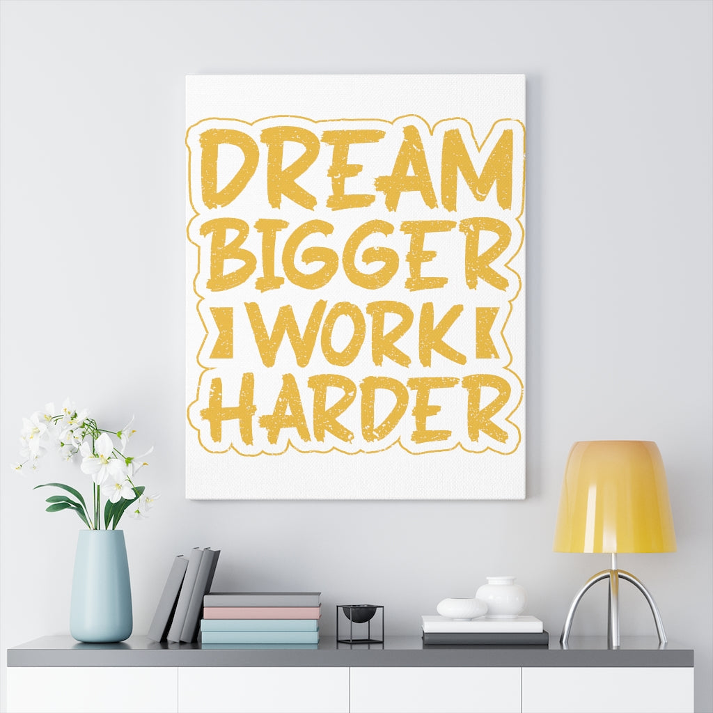 Scripture Walls Inspirational Wall Art Dream Bigger Work Harder Wall Art Motivation Wall Decor for Home Office Gym Inspiring Success Quote Print Ready to Hang Unframed-Express Your Love Gifts