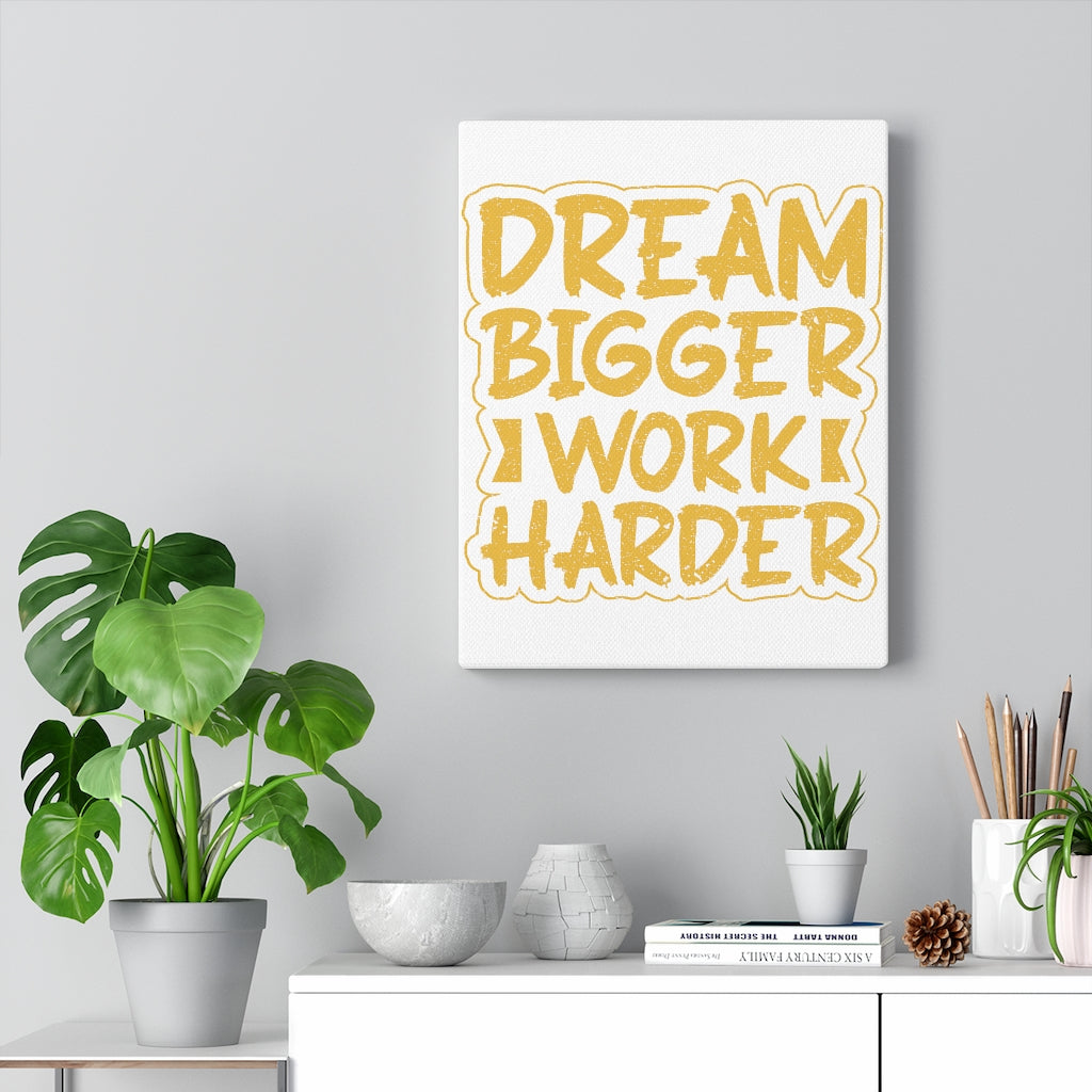 Scripture Walls Inspirational Wall Art Dream Bigger Work Harder Wall Art Motivation Wall Decor for Home Office Gym Inspiring Success Quote Print Ready to Hang Unframed-Express Your Love Gifts