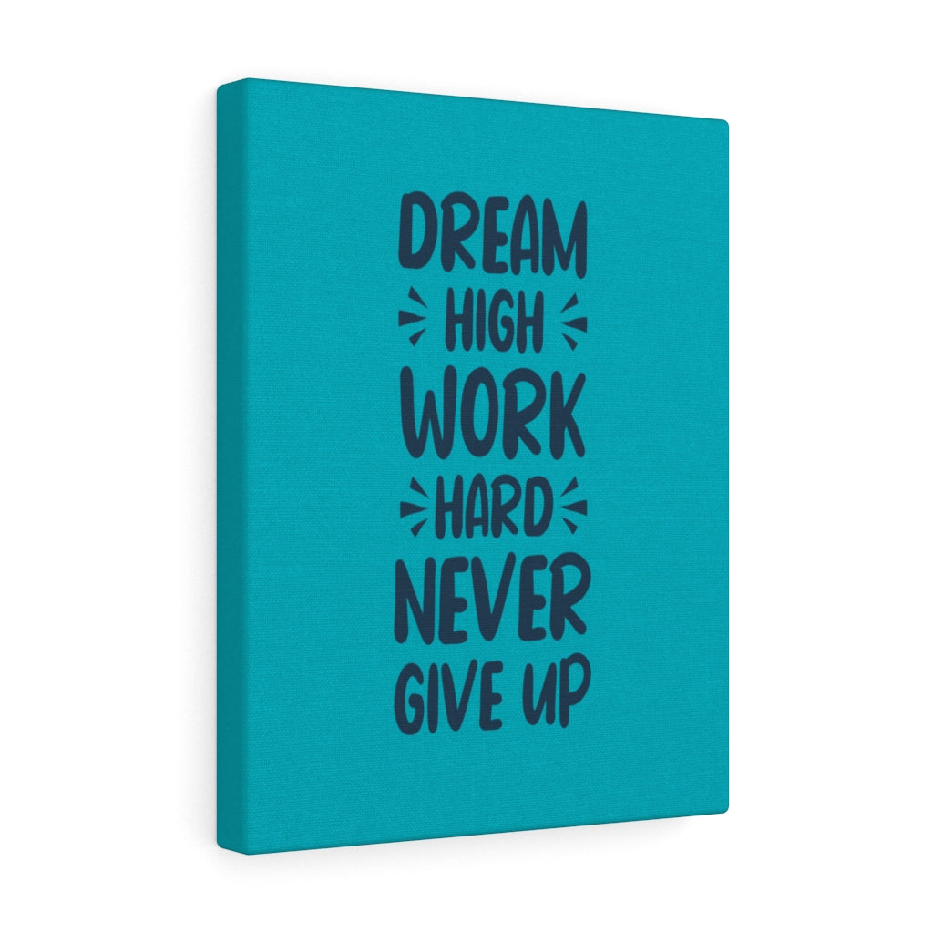 Scripture Walls Inspirational Wall Art Dream High Work Hard Never Give Up Wall Art Motivation Wall Decor for Home Office Gym Inspiring Success Quote Print Ready to Hang Unframed-Express Your Love Gifts