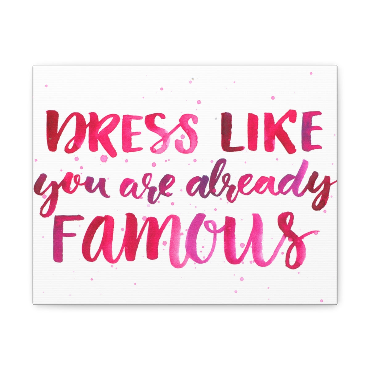 Scripture Walls Inspirational Wall Art Dress Like Famous Motivation Wall Decor for Home Office Gym Inspiring Success Quote Print Ready to Hang Unframed-Express Your Love Gifts
