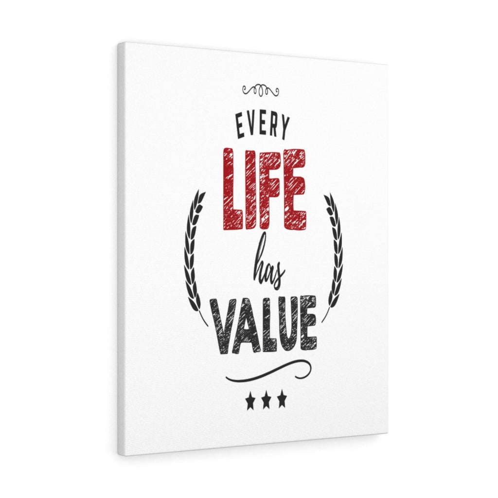 Scripture Walls Inspirational Wall Art Every Life Has Value Wall Art Motivation Wall Decor for Home Office Gym Inspiring Success Quote Print Ready to Hang Unframed-Express Your Love Gifts