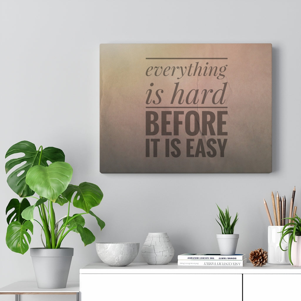 Scripture Walls Inspirational Wall Art Everything Is Hard Before It Is Easy Motivational Print Ready to Hang Artwork Unframed-Express Your Love Gifts