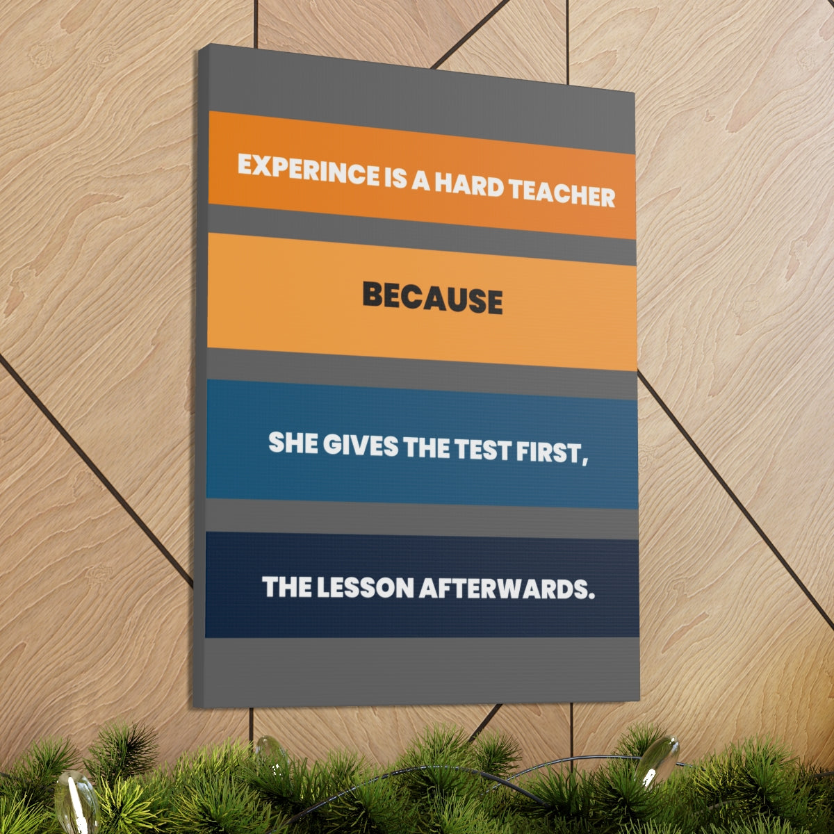 Scripture Walls Inspirational Wall Art Experience Is A Hard Teacher Motivation Wall Decor for Home Office Gym Inspiring Success Quote Print Ready to Hang Unframed-Express Your Love Gifts