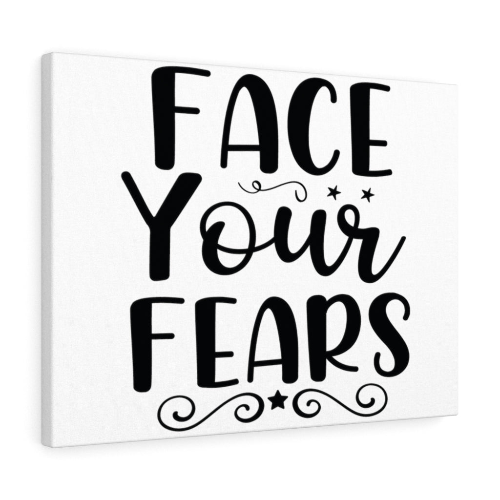 Scripture Walls Inspirational Wall Art Face Your Fears Plain Wall Art Motivation Wall Decor for Home Office Gym Inspiring Success Quote Print Ready to Hang Unframed-Express Your Love Gifts