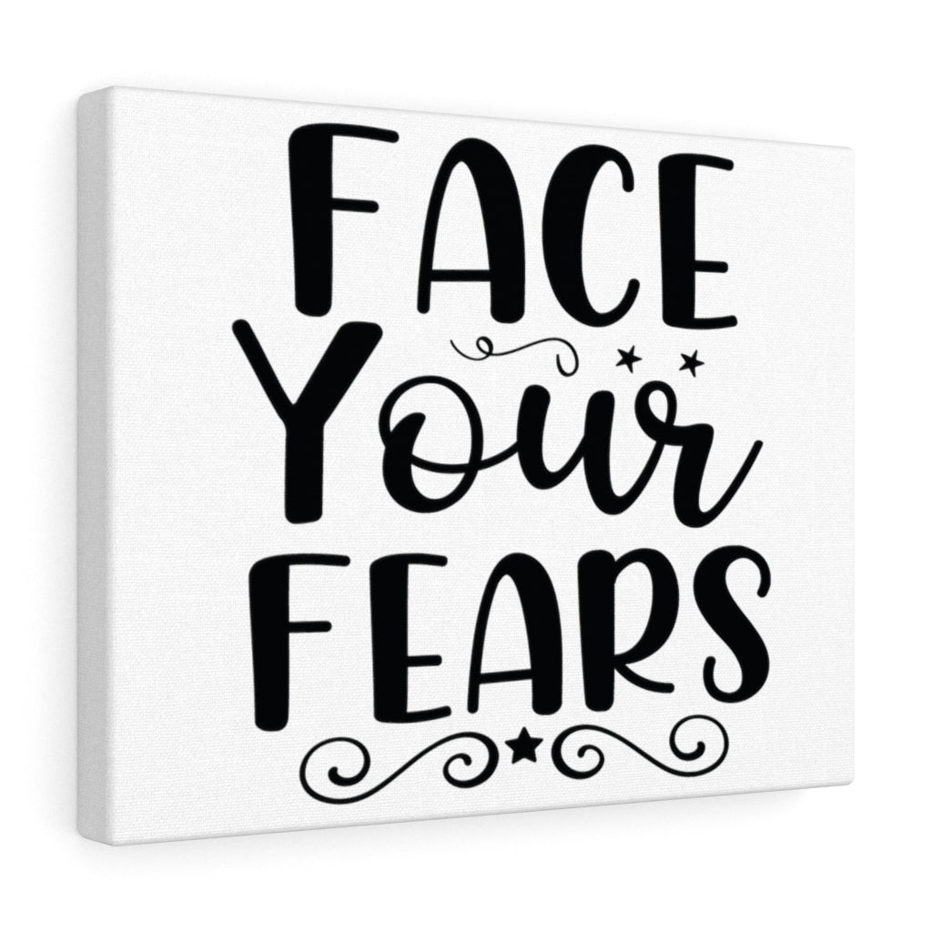 Scripture Walls Inspirational Wall Art Face Your Fears Plain Wall Art Motivation Wall Decor for Home Office Gym Inspiring Success Quote Print Ready to Hang Unframed-Express Your Love Gifts
