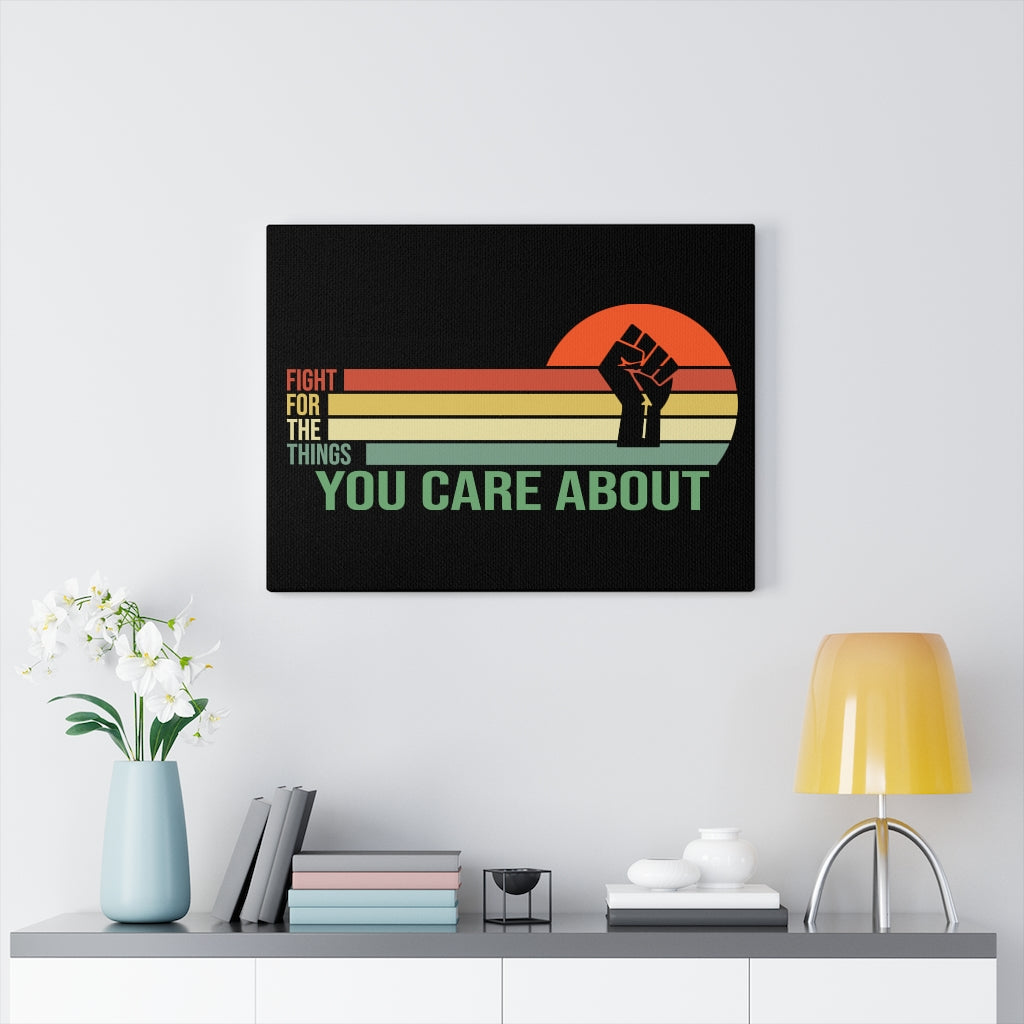 Scripture Walls Inspirational Wall Art Fight For The Things You CAre About Wall Art Motivational Motto Inspiring Prints Artwork Decor Ready to Hang Unframed-Express Your Love Gifts