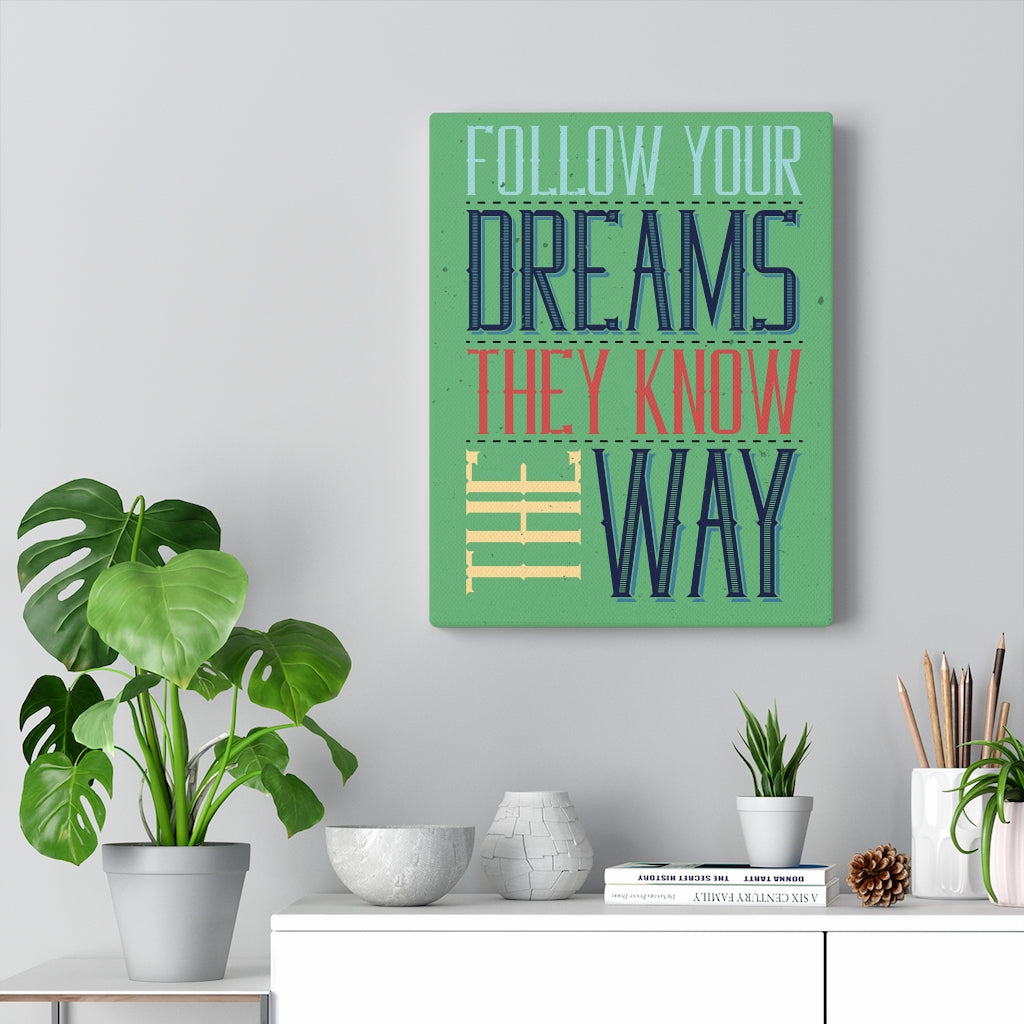 Scripture Walls Inspirational Wall Art Follow Your Dreams Green Wall Art Motivational Motto Inspiring Prints Artwork Decor Ready to Hang Unframed-Express Your Love Gifts