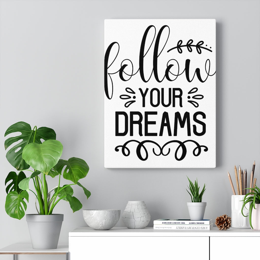 Scripture Walls Inspirational Wall Art Follow Your Dreams Wall Art Motivation Wall Decor for Home Office Gym Inspiring Success Quote Print Ready to Hang Unframed-Express Your Love Gifts