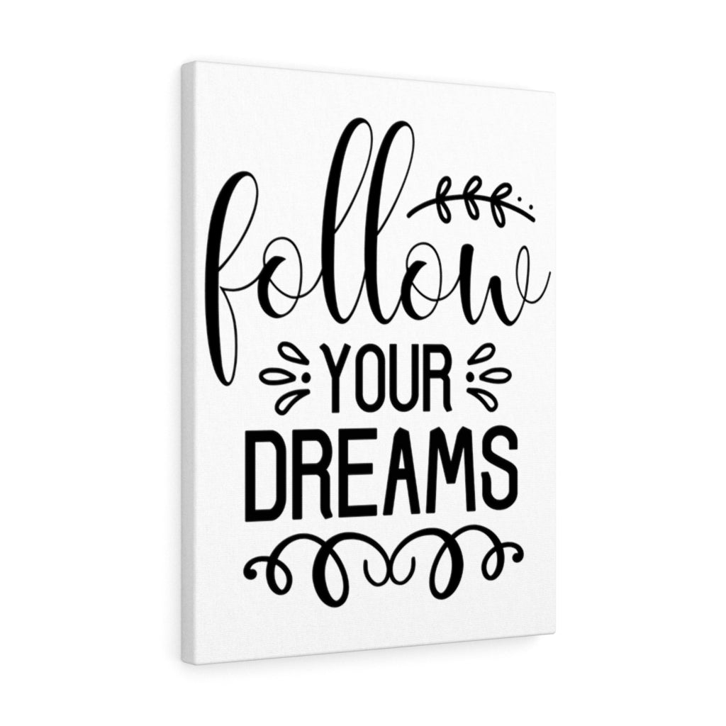 Scripture Walls Inspirational Wall Art Follow Your Dreams Wall Art Motivation Wall Decor for Home Office Gym Inspiring Success Quote Print Ready to Hang Unframed-Express Your Love Gifts