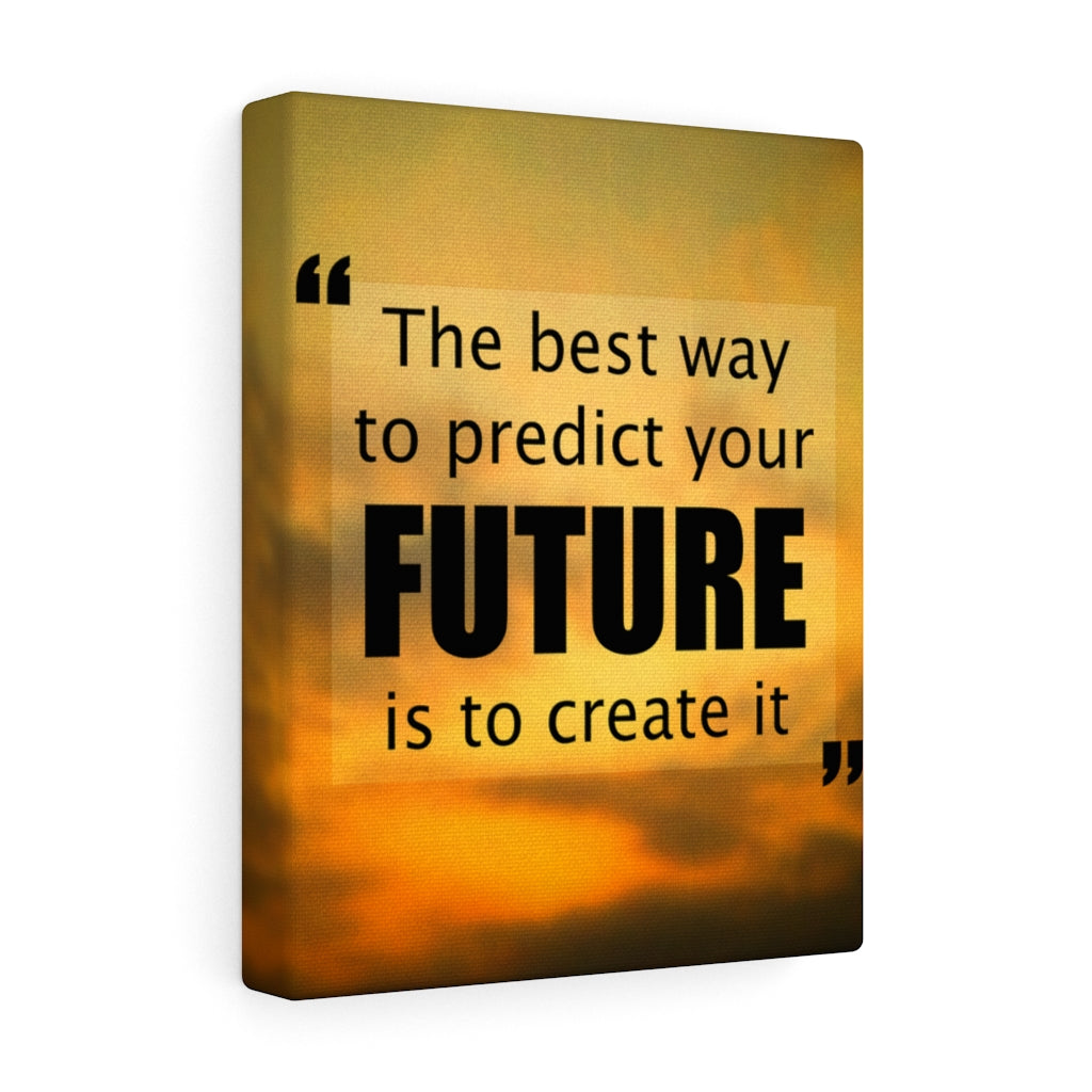 Scripture Walls Inspirational Wall Art Future Is To Create It Motivational Print Ready to Hang Artwork Unframed-Express Your Love Gifts