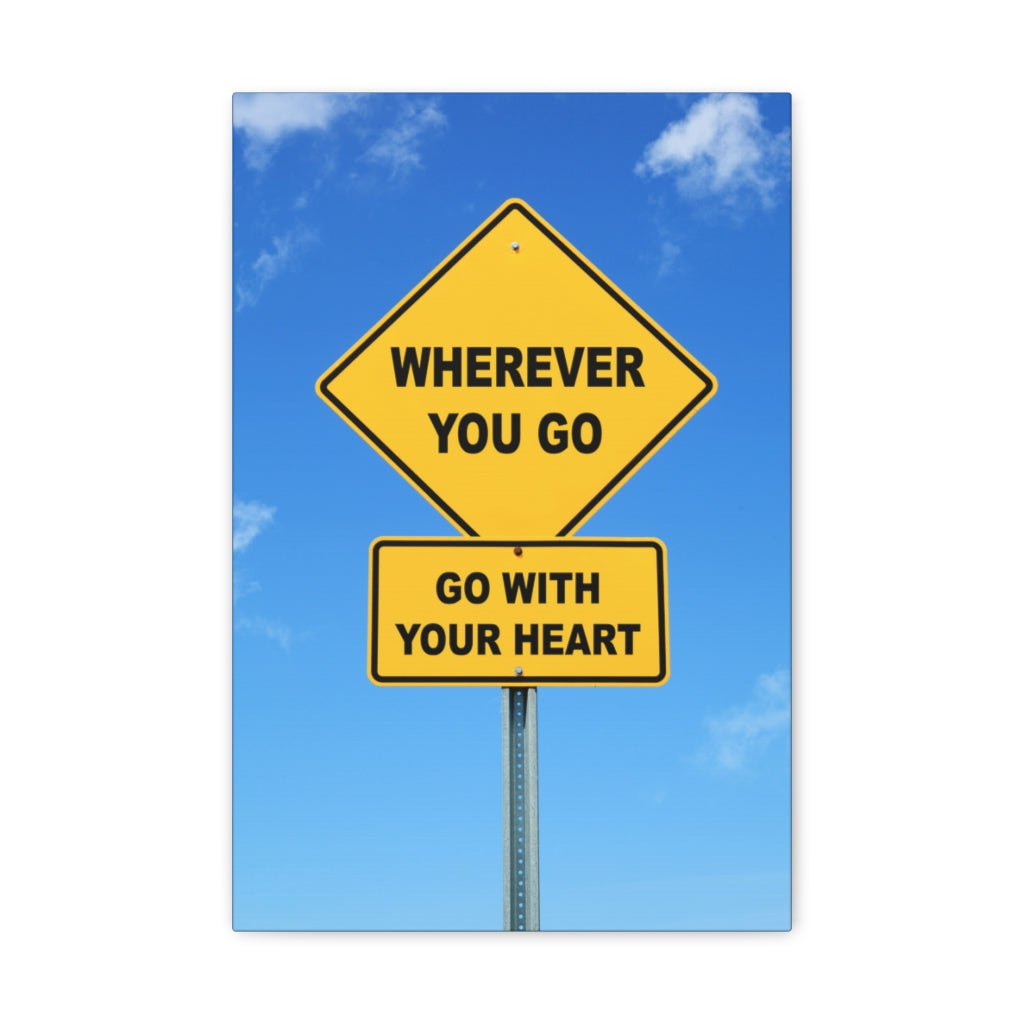 Scripture Walls Inspirational Wall Art Go With Your Heart Motivation Wall Decor for Home Office Gym Inspiring Success Quote Print Ready to Hang Unframed-Express Your Love Gifts