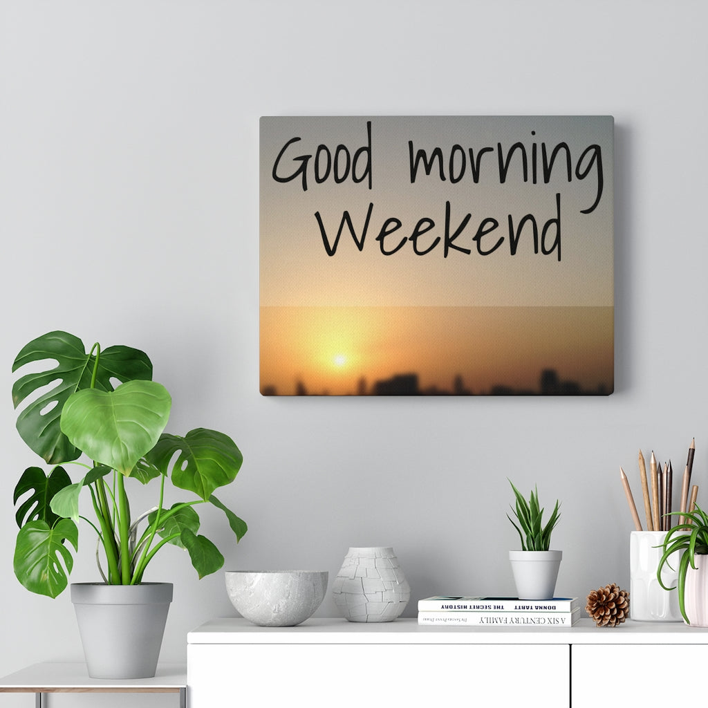 Scripture Walls Inspirational Wall Art Good Morning Weekend Motivational Print Ready to Hang Artwork Unframed-Express Your Love Gifts