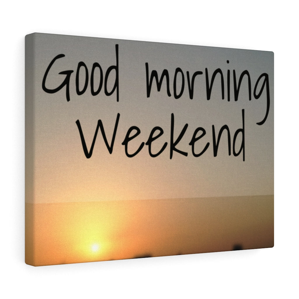 Scripture Walls Inspirational Wall Art Good Morning Weekend Motivational Print Ready to Hang Artwork Unframed-Express Your Love Gifts