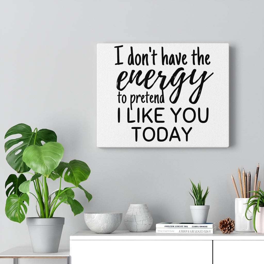 Scripture Walls Inspirational Wall Art I Like You Today Wall Art Motivation Wall Decor for Home Office Gym Inspiring Success Quote Print Ready to Hang Unframed-Express Your Love Gifts