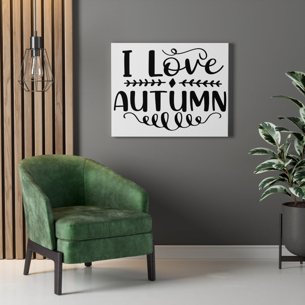 Scripture Walls Inspirational Wall Art I Love Autumn Plain Wall Art Motivation Wall Decor for Home Office Gym Inspiring Success Quote Print Ready to Hang Unframed-Express Your Love Gifts