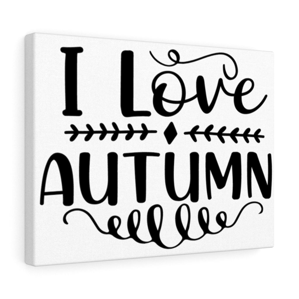 Scripture Walls Inspirational Wall Art I Love Autumn Plain Wall Art Motivation Wall Decor for Home Office Gym Inspiring Success Quote Print Ready to Hang Unframed-Express Your Love Gifts