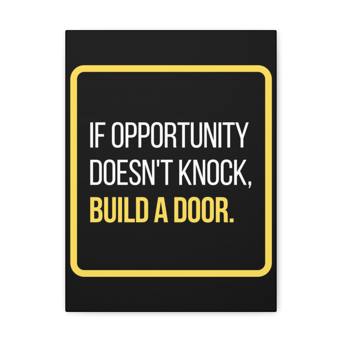 Scripture Walls Inspirational Wall Art If Opportunity Doesn't Knock Build A Door Motivation Wall Decor for Home Office Gym Inspiring Success Quote Print Ready to Hang Unframed-Express Your Love Gifts