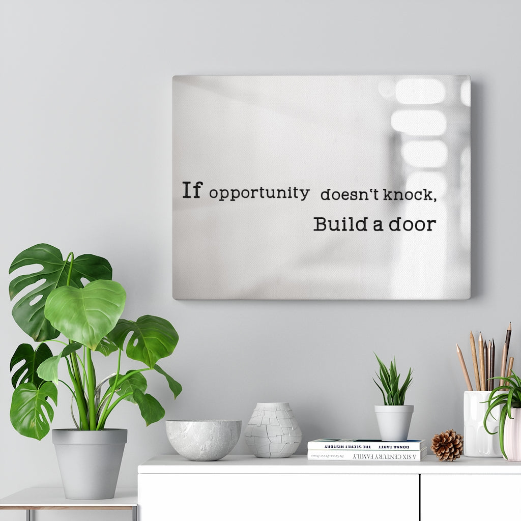 Scripture Walls Inspirational Wall Art If Opportunity Doesn't Knock Motivational Print Ready to Hang Artwork Unframed-Express Your Love Gifts