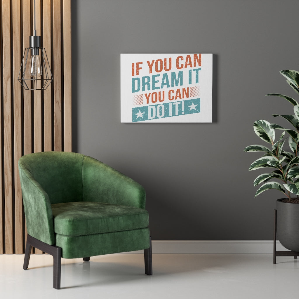Scripture Walls Inspirational Wall Art If You Can Dream It Wall Art Motivation Wall Decor for Home Office Gym Inspiring Success Quote Print Ready to Hang Unframed-Express Your Love Gifts