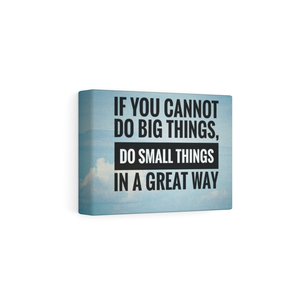 Scripture Walls Inspirational Wall Art If You Cannot Do Big Things Motivational Print Ready to Hang Artwork Unframed-Express Your Love Gifts