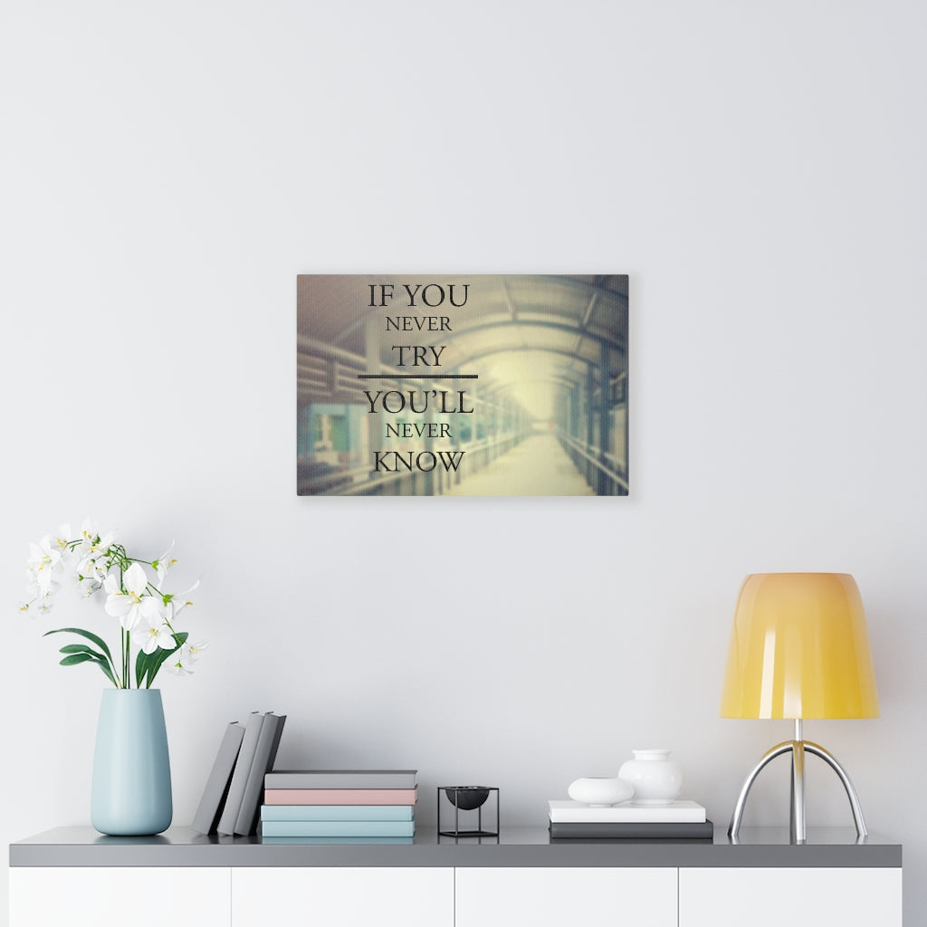 Scripture Walls Inspirational Wall Art If You Never Try Motivational Print Ready to Hang Artwork Unframed-Express Your Love Gifts