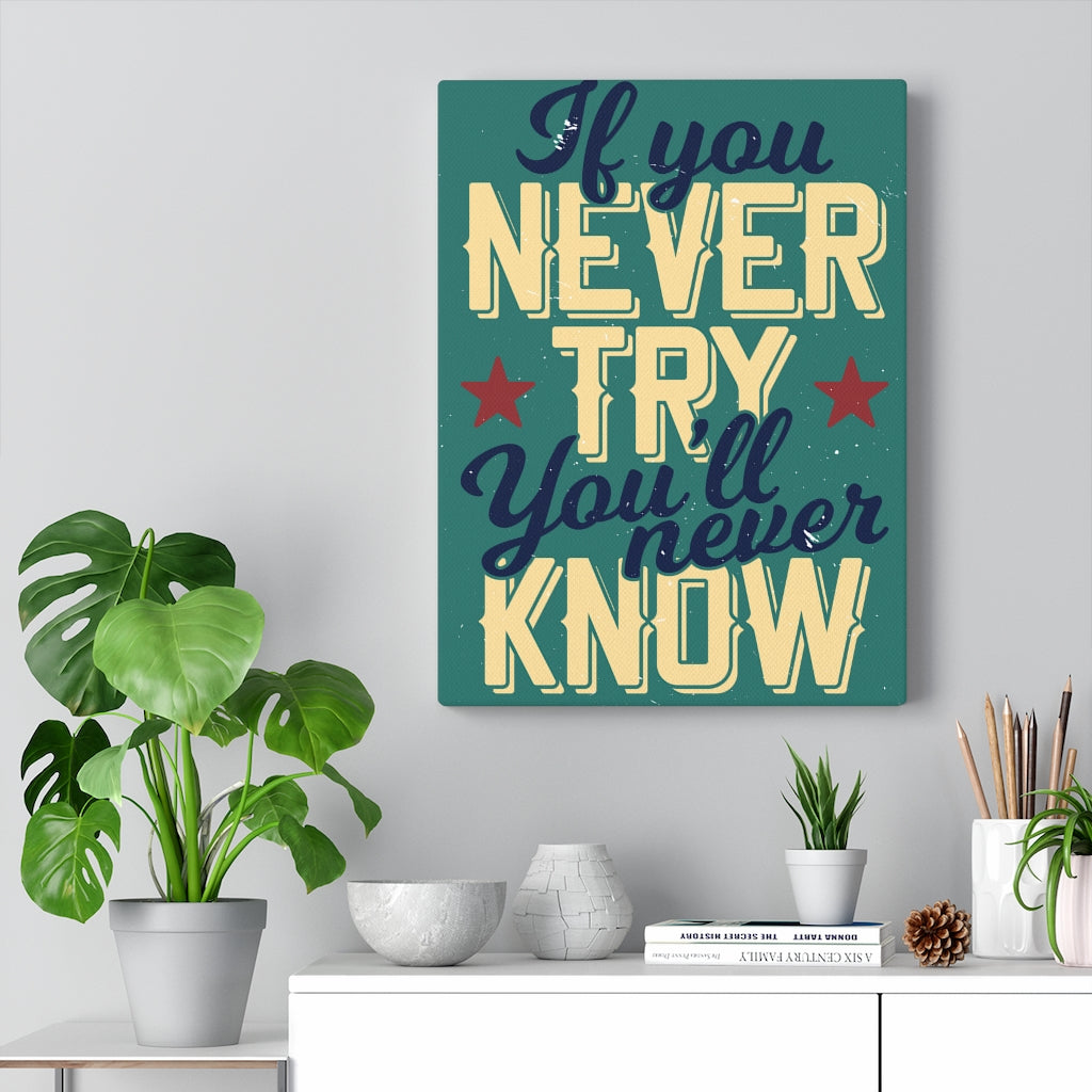 Scripture Walls Inspirational Wall Art If You Never Try Wall Art Motivational Motto Inspiring Prints Artwork Decor Ready to Hang Unframed-Express Your Love Gifts