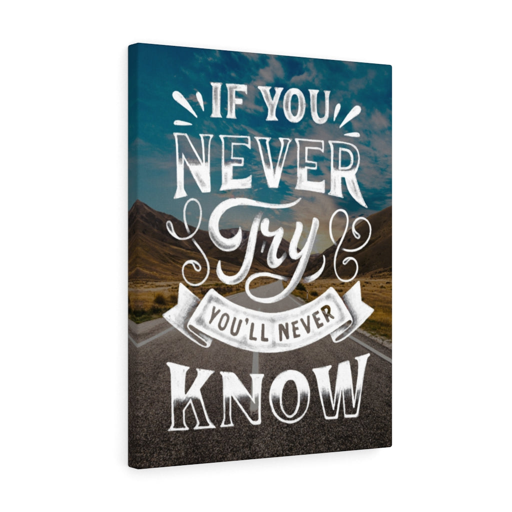 Scripture Walls Inspirational Wall Art If You Never Try You'll Never Know Wall Art Motivational Motto Inspiring Prints Artwork Decor Ready to Hang Unframed-Express Your Love Gifts