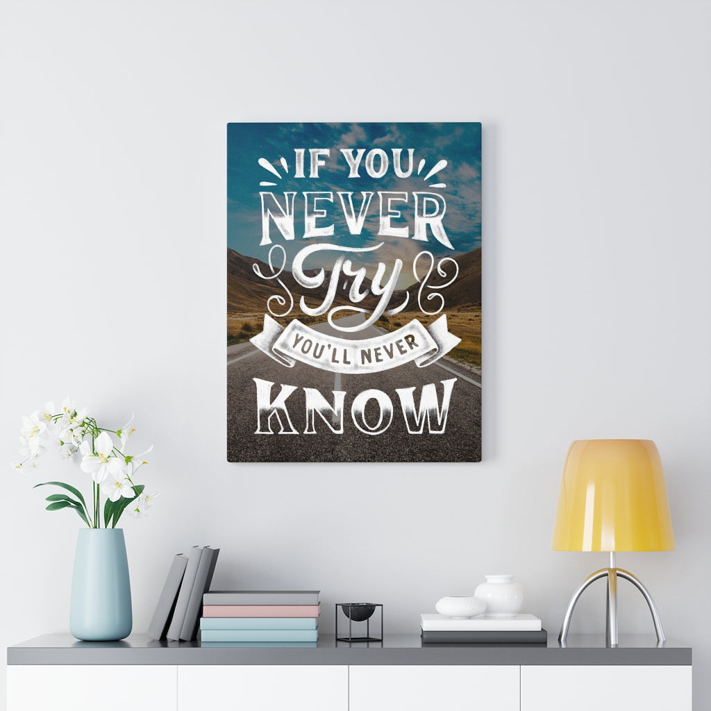 Scripture Walls Inspirational Wall Art If You Never Try You'll Never Know Wall Art Motivational Motto Inspiring Prints Artwork Decor Ready to Hang Unframed-Express Your Love Gifts