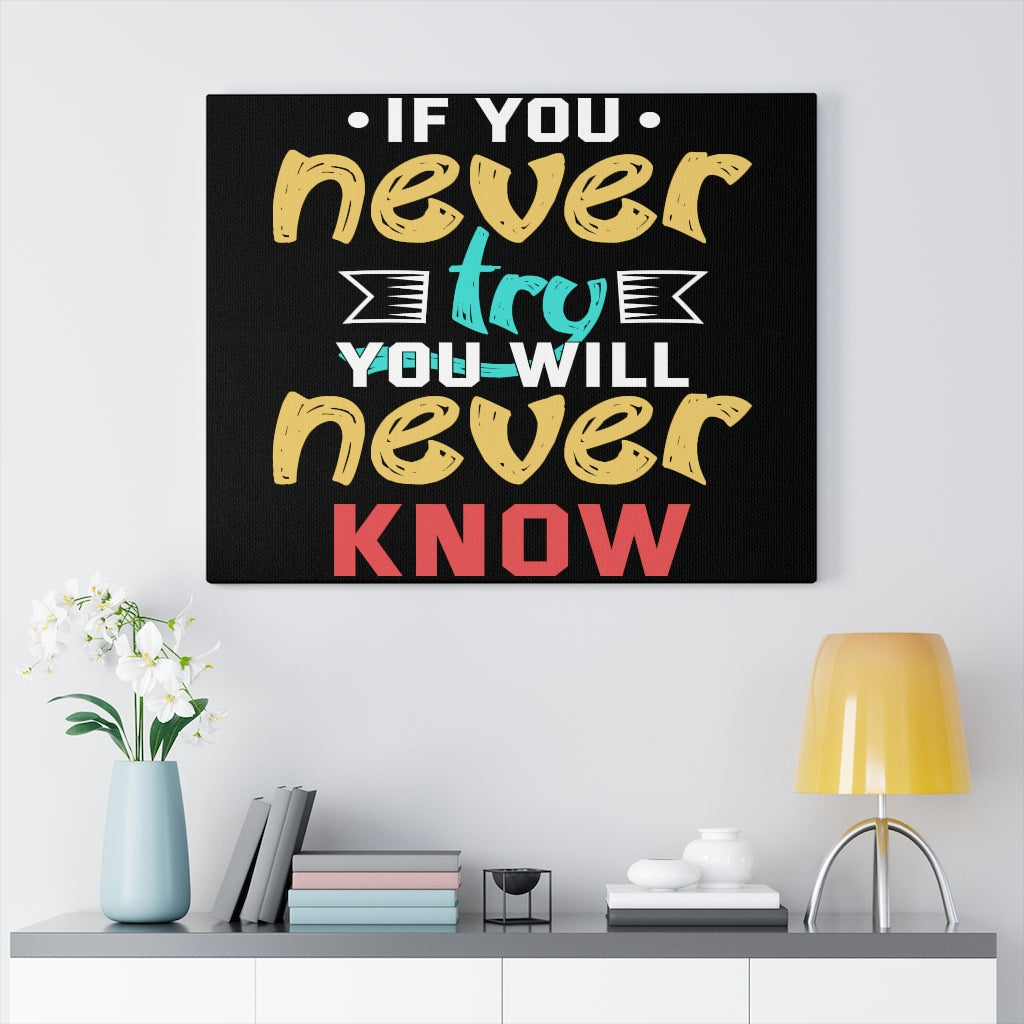 Scripture Walls Inspirational Wall Art If You Never Try You Will Never Know Wall Art Motivation Wall Decor for Home Office Gym Inspiring Success Quote Print Ready to Hang Unframed-Express Your Love Gifts