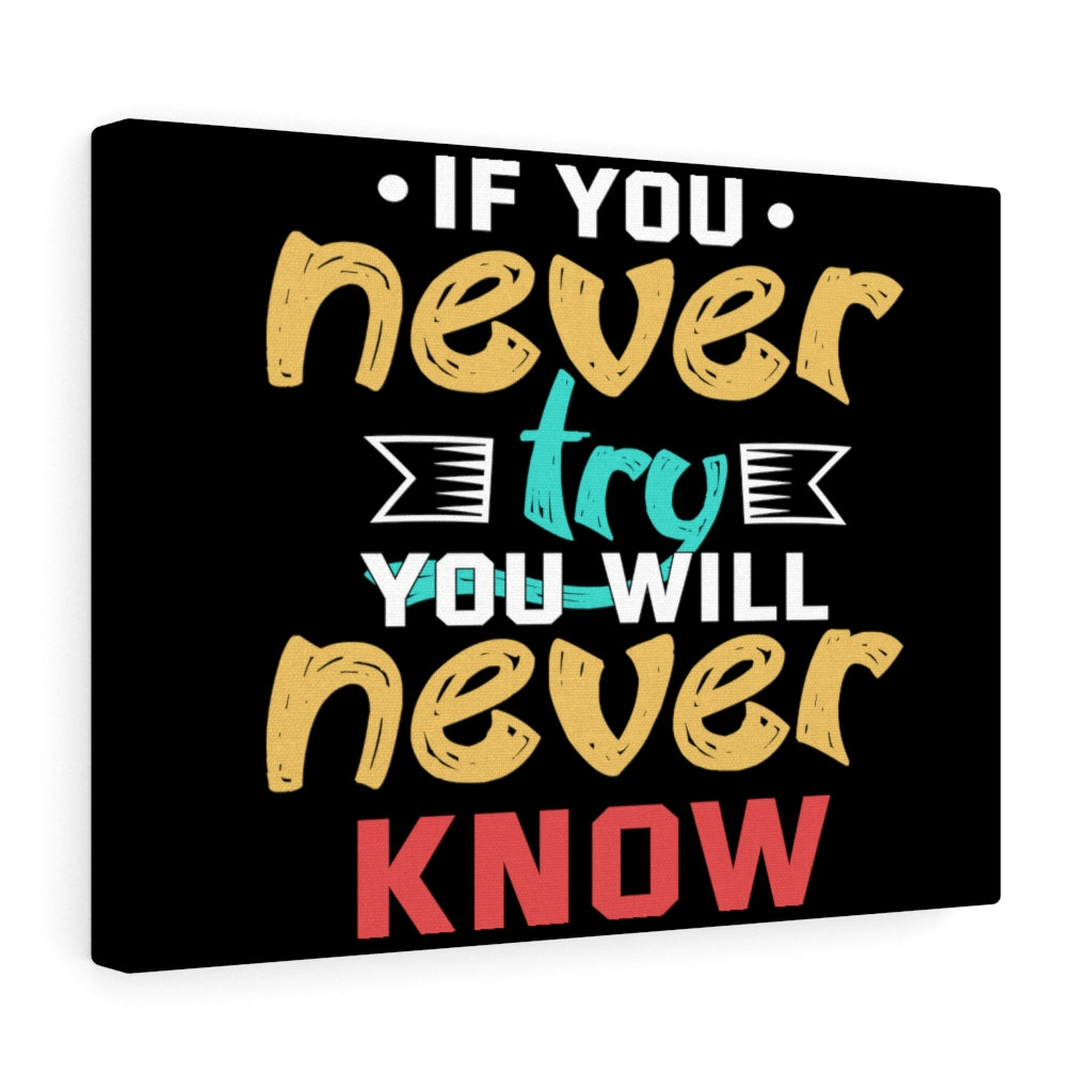 Scripture Walls Inspirational Wall Art If You Never Try You Will Never Know Wall Art Motivation Wall Decor for Home Office Gym Inspiring Success Quote Print Ready to Hang Unframed-Express Your Love Gifts