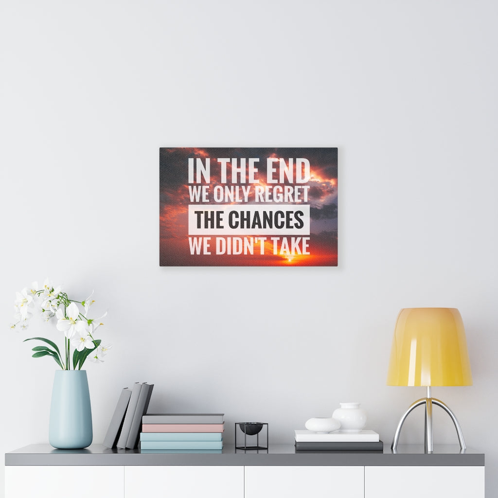 Scripture Walls Inspirational Wall Art In The End We Only Regret Motivational Print Ready to Hang Artwork Unframed-Express Your Love Gifts