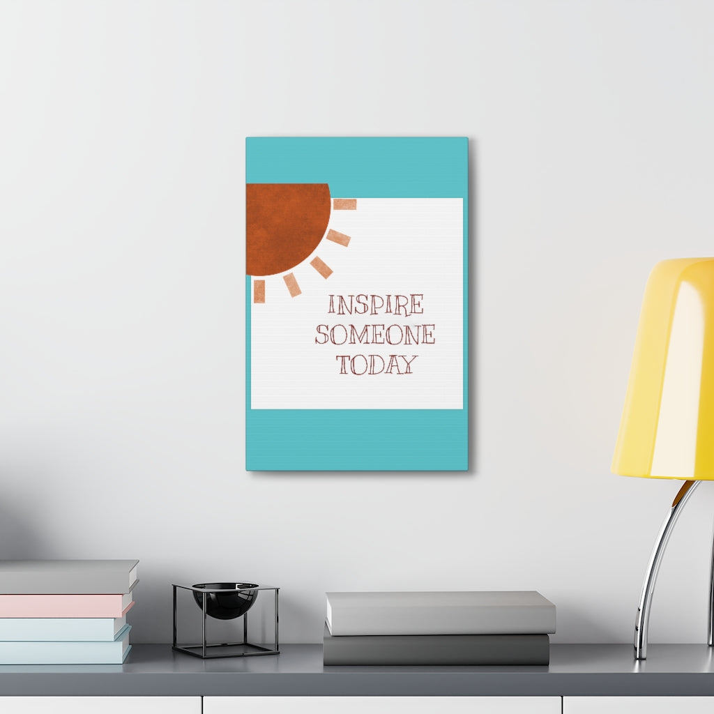 Scripture Walls Inspirational Wall Art Inspire Someone Today Sun Motivation Wall Decor for Home Office Gym Inspiring Success Quote Print Ready to Hang Unframed-Express Your Love Gifts