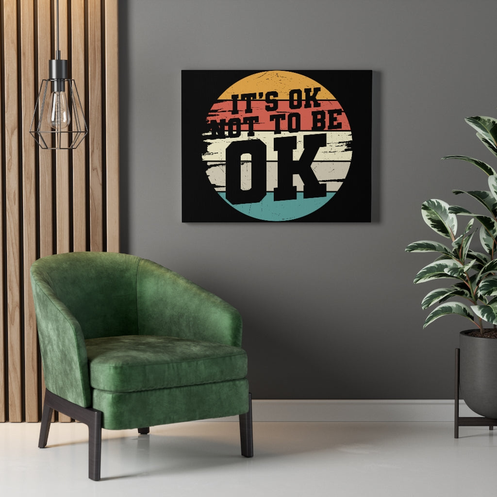 Scripture Walls Inspirational Wall Art It's Ok Not To Be Ok Wall Art Motivation Wall Decor for Home Office Gym Inspiring Success Quote Print Ready to Hang Unframed-Express Your Love Gifts