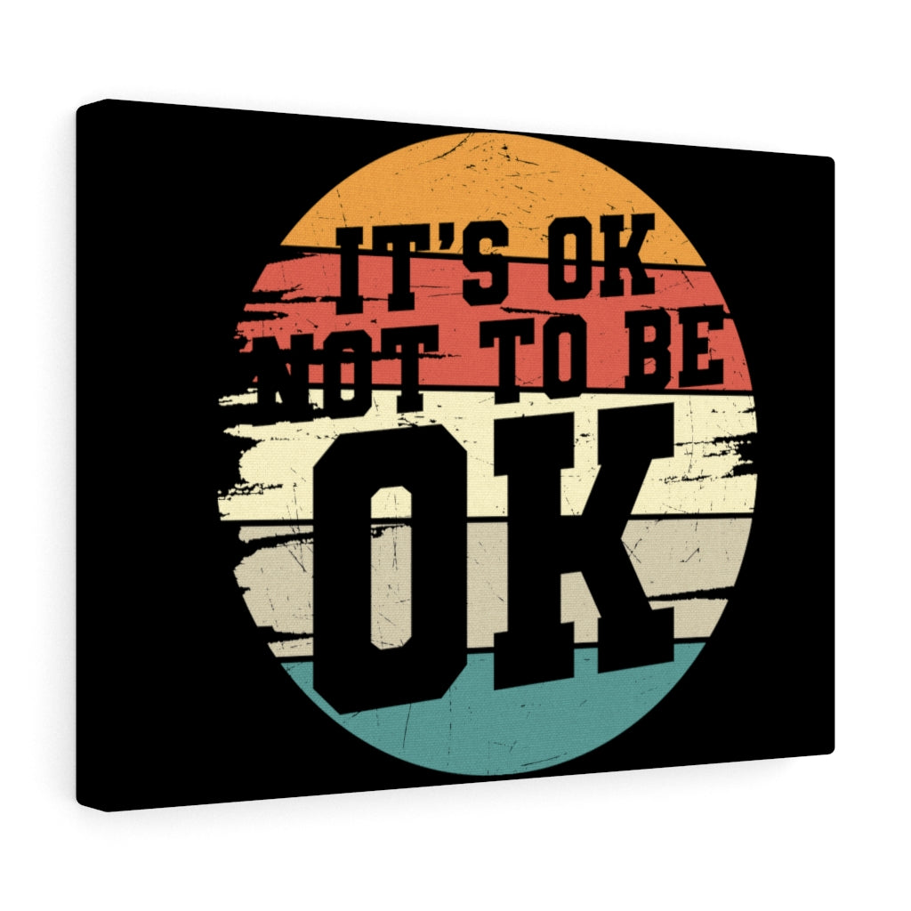 Scripture Walls Inspirational Wall Art It's Ok Not To Be Ok Wall Art Motivation Wall Decor for Home Office Gym Inspiring Success Quote Print Ready to Hang Unframed-Express Your Love Gifts