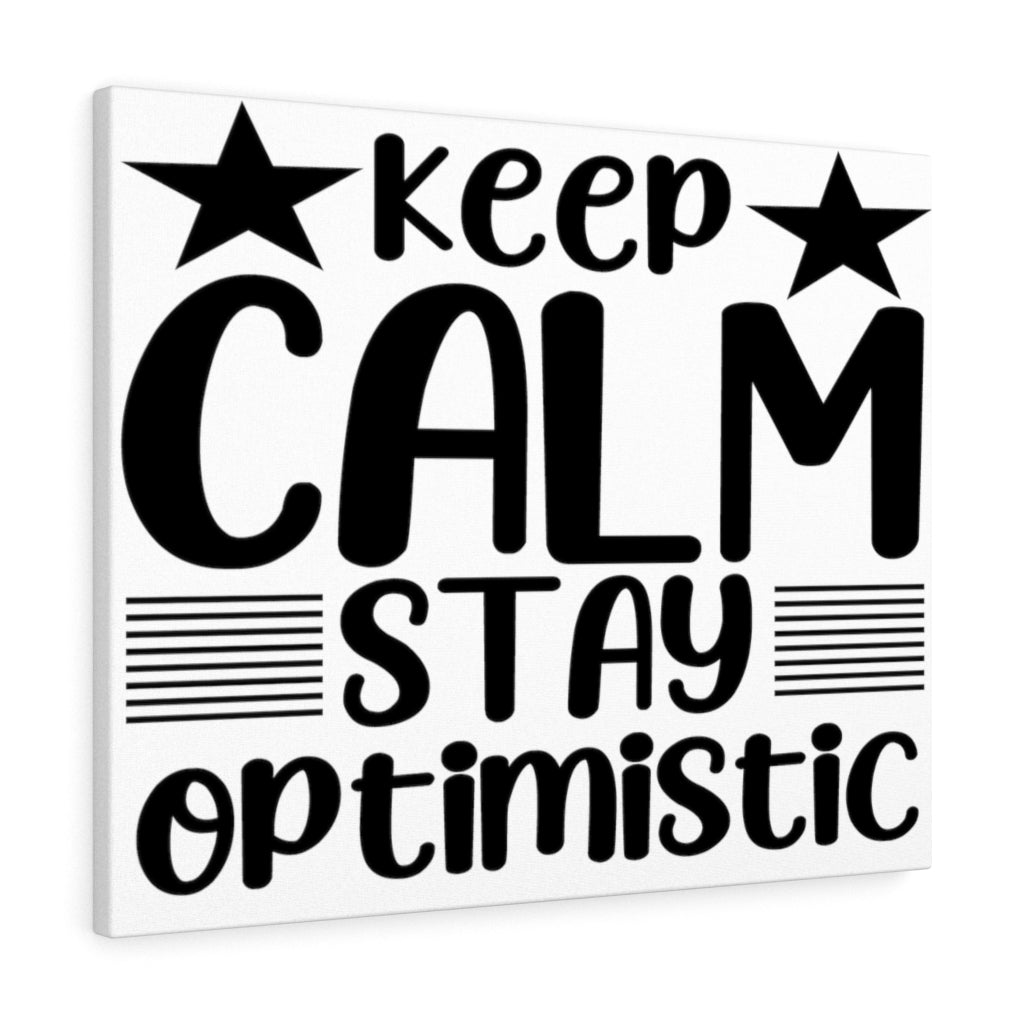 Scripture Walls Inspirational Wall Art Keep Calm Stay Optimistic Wall Art Motivation Wall Decor for Home Office Gym Inspiring Success Quote Print Ready to Hang Unframed-Express Your Love Gifts