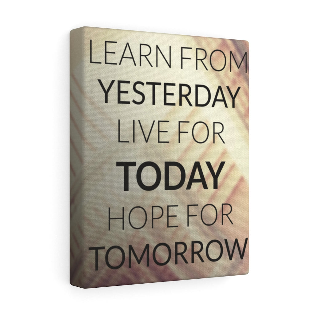 Scripture Walls Inspirational Wall Art Learn From Yesterday Wall Art Motivational Motto Inspiring Prints Artwork Decor Ready to Hang Unframed-Express Your Love Gifts
