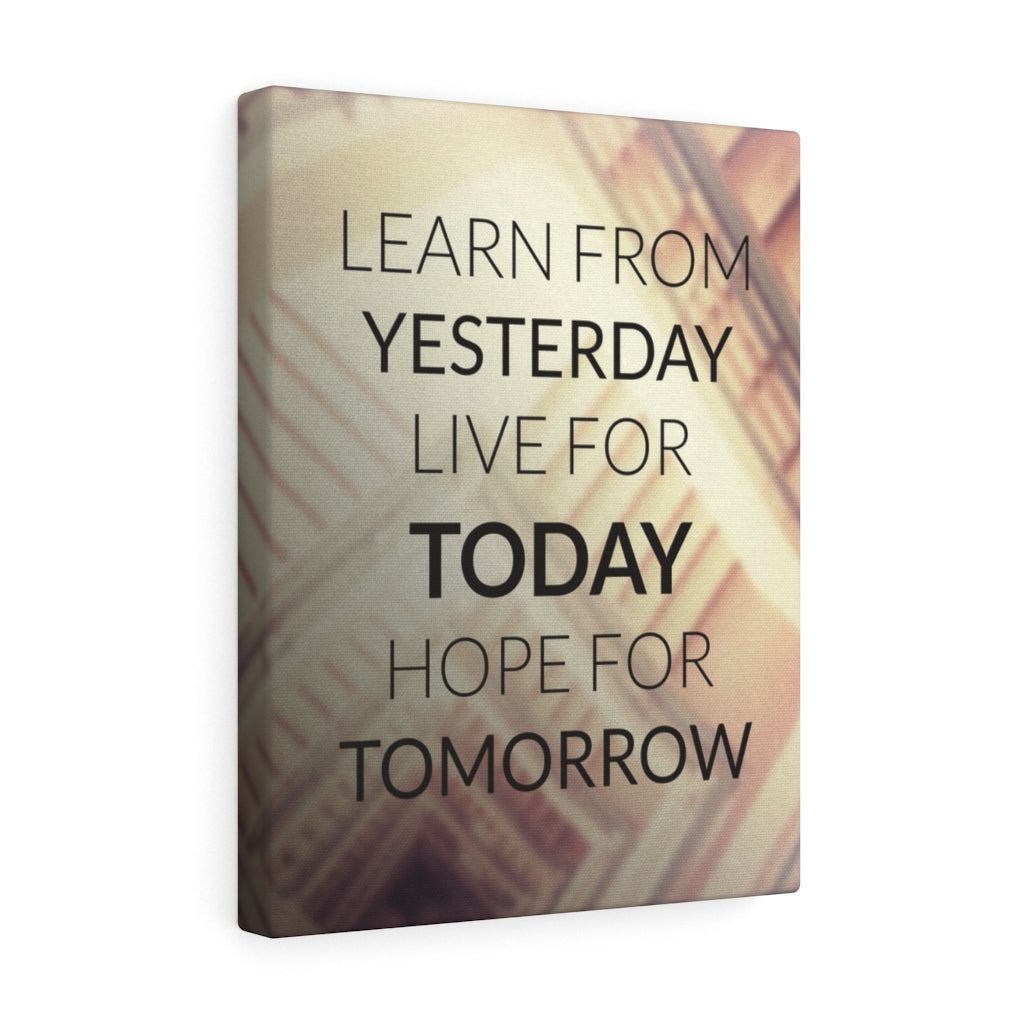 Scripture Walls Inspirational Wall Art Learn From Yesterday Wall Art Motivational Motto Inspiring Prints Artwork Decor Ready to Hang Unframed-Express Your Love Gifts