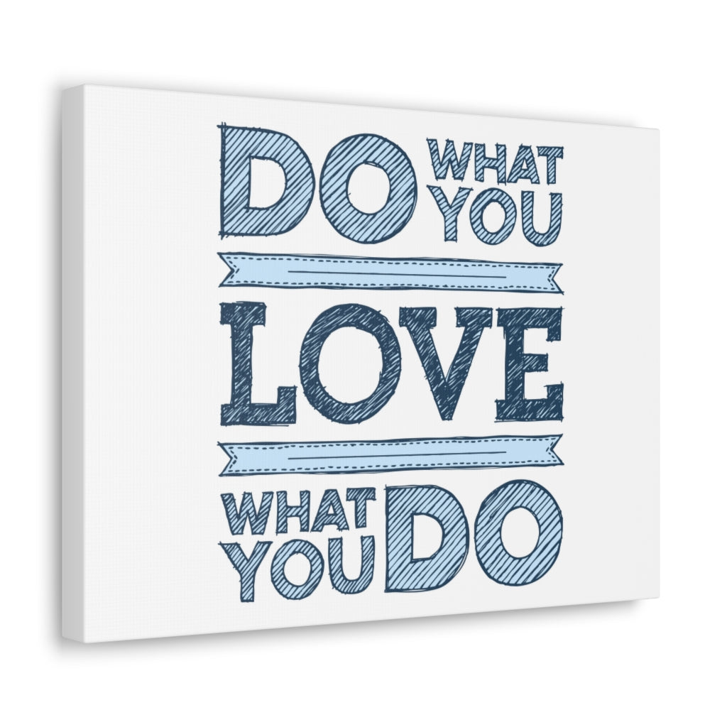 Scripture Walls Inspirational Wall Art Love What You Do Motivation Wall Decor for Home Office Gym Inspiring Success Quote Print Ready to Hang Unframed-Express Your Love Gifts