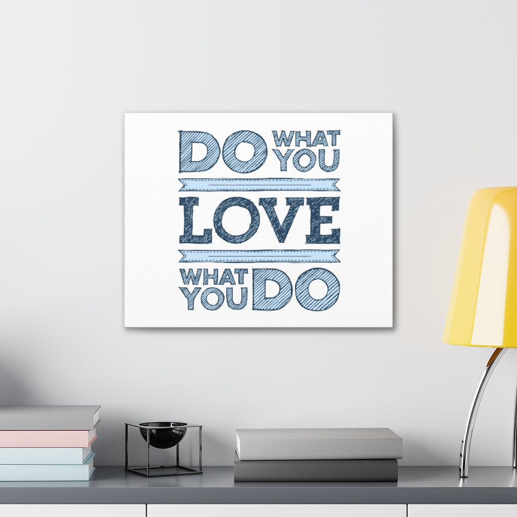 Scripture Walls Inspirational Wall Art Love What You Do Motivation Wall Decor for Home Office Gym Inspiring Success Quote Print Ready to Hang Unframed-Express Your Love Gifts