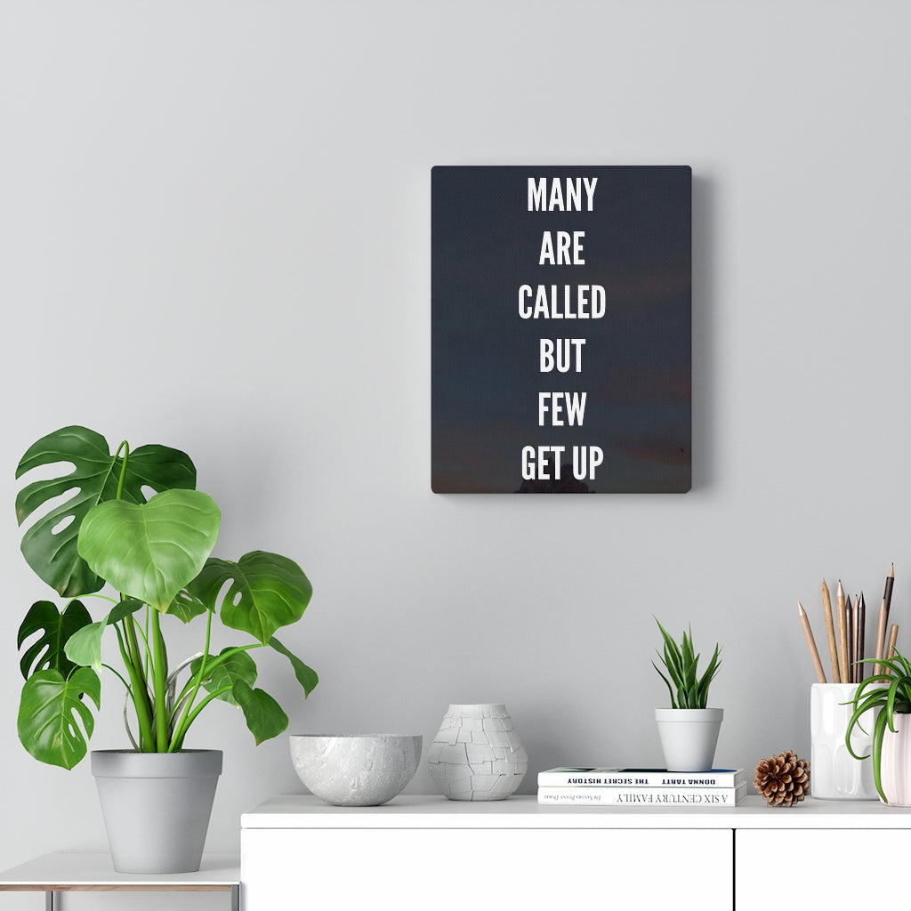 Scripture Walls Inspirational Wall Art Many Are Called But Few Get Up Motivational Print Ready to Hang Artwork Unframed-Express Your Love Gifts