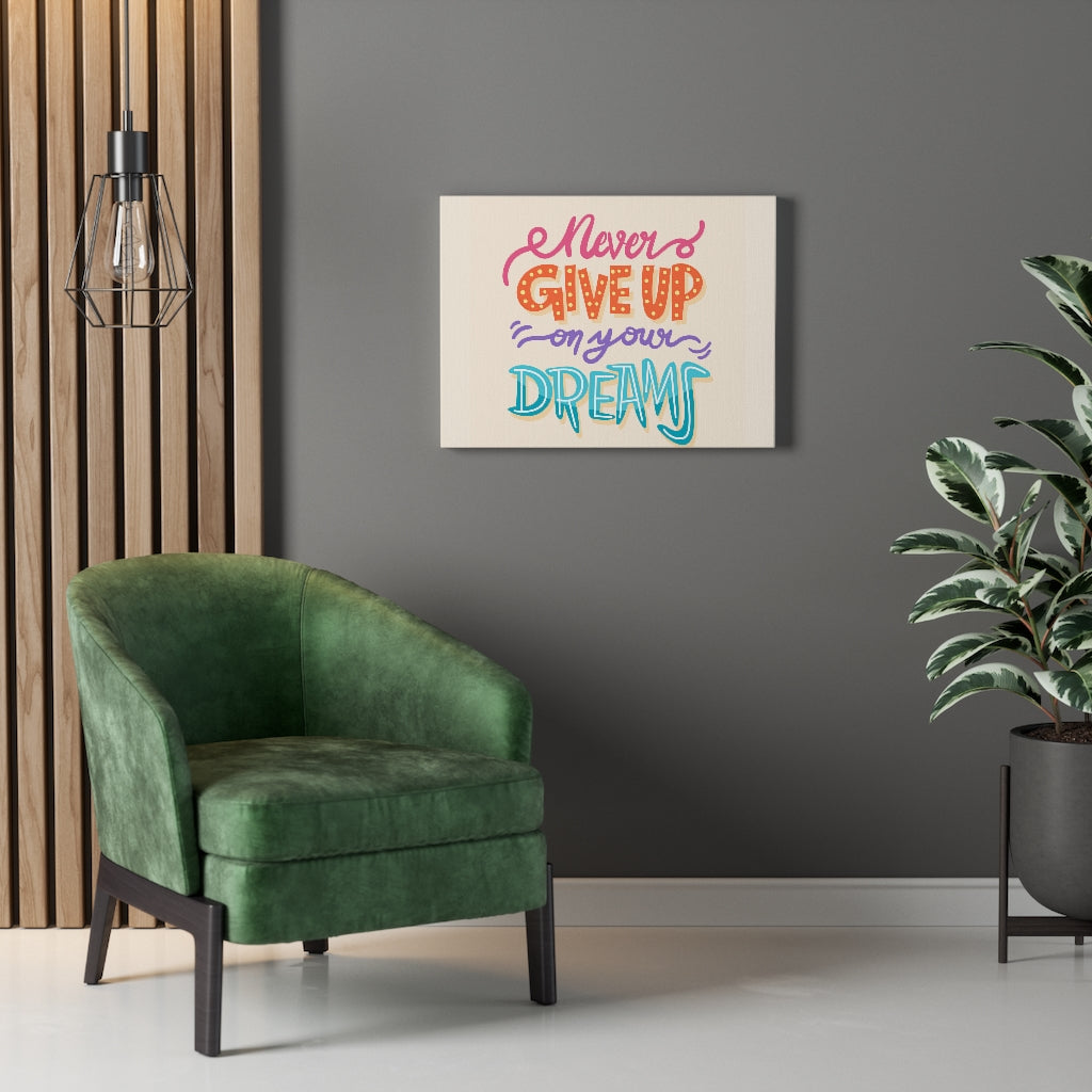 Scripture Walls Inspirational Wall Art Never Give Up On Your Dreams Colors Wall Art Motivational Motto Inspiring Prints Artwork Decor Ready to Hang Unframed-Express Your Love Gifts