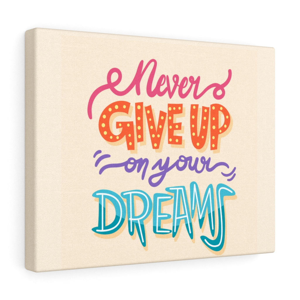 Scripture Walls Inspirational Wall Art Never Give Up On Your Dreams Colors Wall Art Motivational Motto Inspiring Prints Artwork Decor Ready to Hang Unframed-Express Your Love Gifts