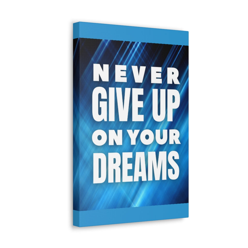 Scripture Walls Inspirational Wall Art Never Give Up Your Dreams Motivation Wall Decor for Home Office Gym Inspiring Success Quote Print Ready to Hang Unframed-Express Your Love Gifts